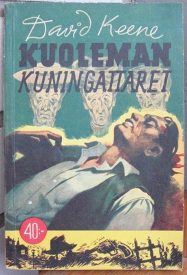 David Keene: Kuoleman kuningattaret, Mantere 1947. 124 s.