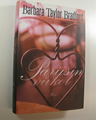 Barbara Taylor Bradford : Pariisin viikot