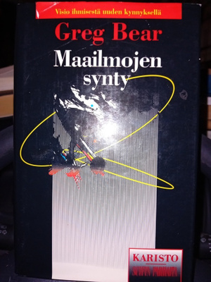 Greg Bear : Maailmojen synty ( SIS POSTIKULU )