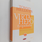 Tommy Hellsten : Virtahepo työpaikalla : Kohti hyvinvoiva... - pikkukuva 1