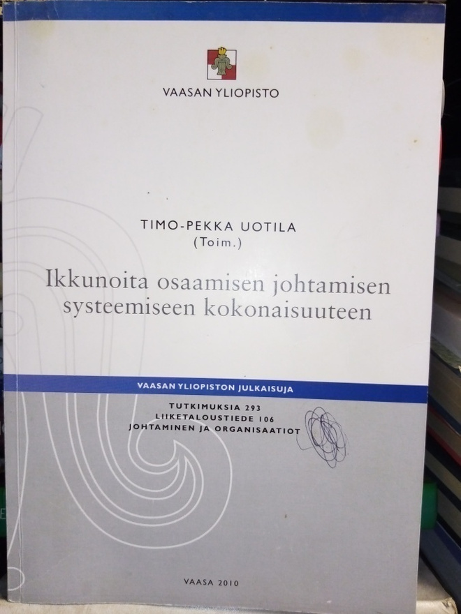 UOTILA : Ikkunoita osaamisen johtamisen systeemiseen...