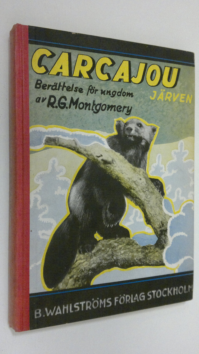 R. G. Montgomery : Carcajou : berättelse för ungdom om jä...