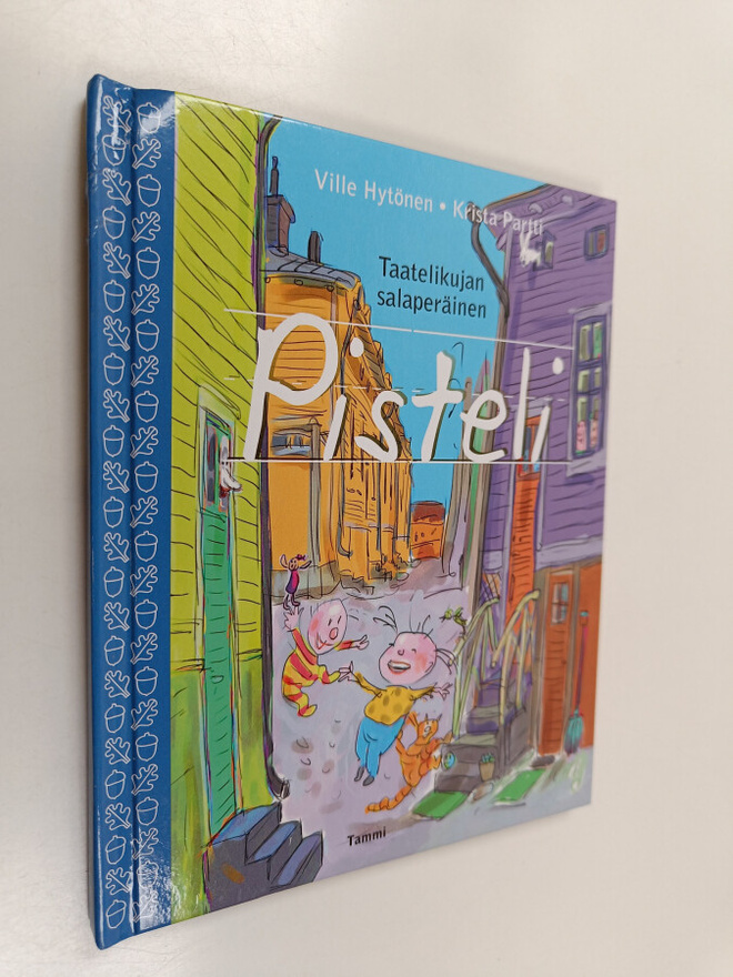 Ville Hytönen : Taatelikujan salaperäinen Pisteli