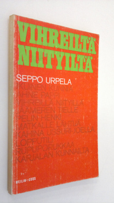 Seppo Urpela : Vihreiltä niityiltä : Novelleja