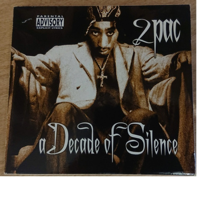 2PAC - A Decade Of Silence