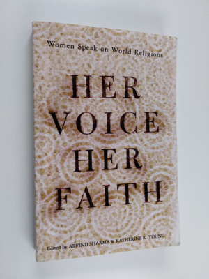 Her voice, her faith : women speak on world religions