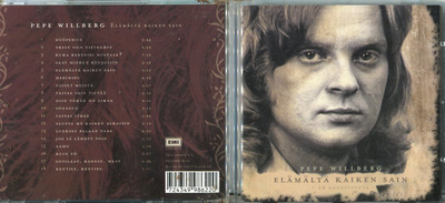 PEPE WILLBERG . CD-LEVY - ELÄMÄLTÄ KAIKEN SAIN