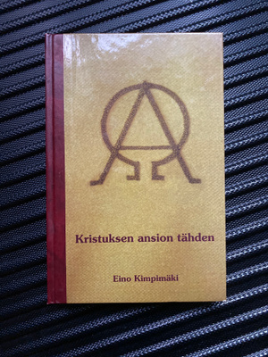 Eino Kimpimäki - Kristuksen ansion tähden