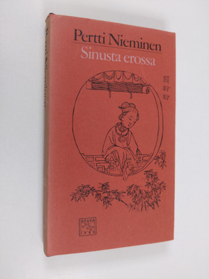 Pertti (valik.ja suom.) Nieminen : Sinusta erossa : kiina...