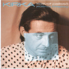 cd, Kirka - Kasvot peilissä [iskelmä, viihde] - pikkukuva 1