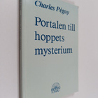 Charles Peguy : Portalen till hoppets mysterium - pikkukuva 1