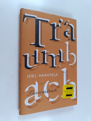 Joel Haahtela : Traumbach : pienoisromaani