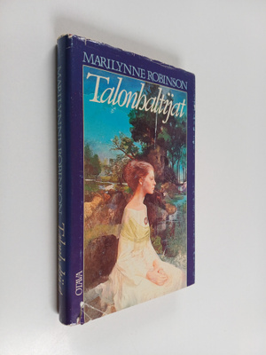 Marilynne Robinson : Talonhaltijat