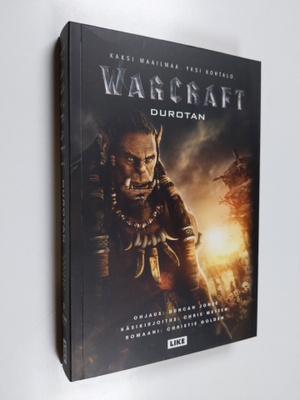 Christie Golden : Warcraft : Durotan