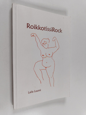 Laila Luumi : RoikkotissiRock