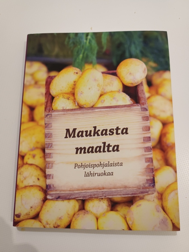 Maukasta maalta, pohjoispohjalaista lähiruokaa