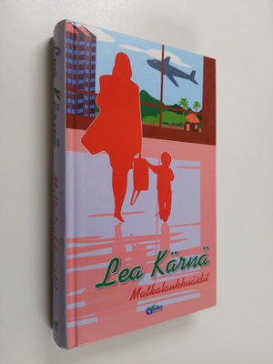Lea (toim.) Kärnä : Matkalaukkuäidit (signeerattu, tekijä...
