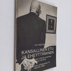 Yrjö Hakanen : Kansallinen etu ja eheyttäminen : Urho Kek... - pikkukuva 1