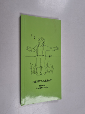 Ilkka Aaltonen : Hehtaariat - MTK:n laulukirja