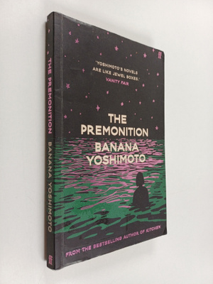 Banana Yoshimoto : The premonition