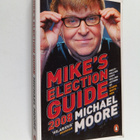 by Michael Moore : Mike's election guide 2008 - pikkukuva 1