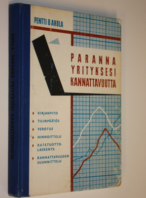 Pentti O. Ahola : Paranna yrityksesi kannattavuutta