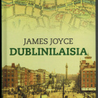 James Joyce : Dublinilaisia  (kovakantinen) - pikkukuva 1