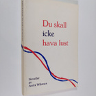 Anita Wikman : Du skall icke hava lust : noveller - pikkukuva 1