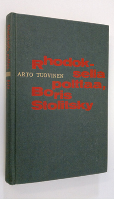 Arto Tuovinen : Rhodoksella polttaa, Boris Stolitsky