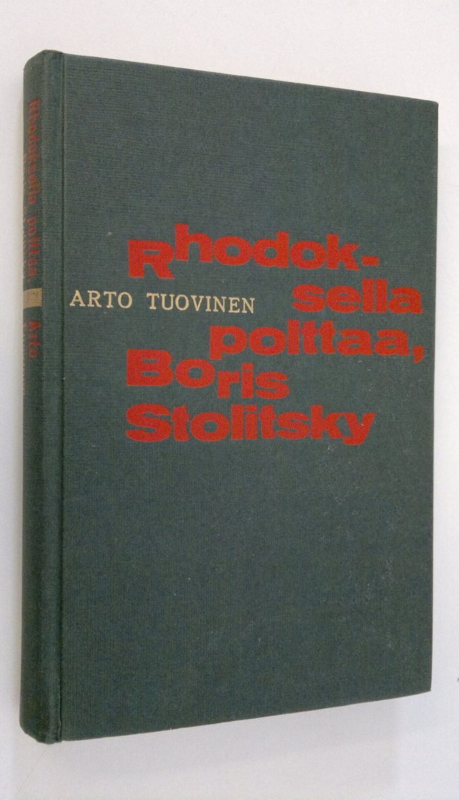 Arto Tuovinen : Rhodoksella polttaa, Boris Stolitsky