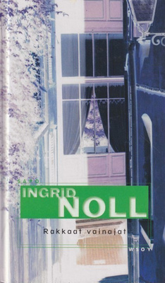 Ingrid Noll: Rakkaat vainajat