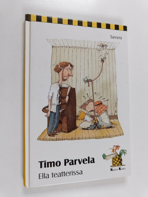 Timo Parvela : Ella teatterissa
