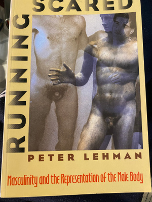 Peter Lehman: Running Scared - mies, maskuliinisuus, keho