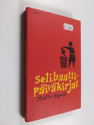 Minttu Hapuli : Selibaattipäiväkirjat