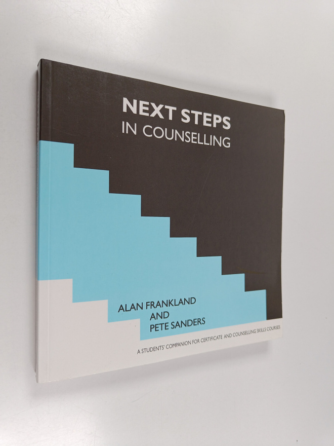 Pete Sanders ym. : Next Steps in Counselling : A Students...