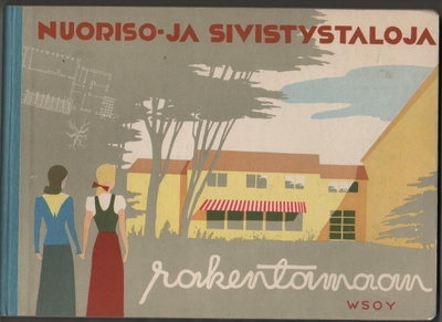 Nuoriso- ja sivistystaloja rakentamaan, Opetusmin. 1951, K3+