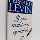 B. Levin : If You Want My Opinion - pikkukuva 1