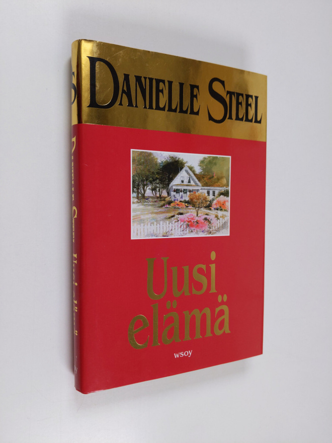 Danielle Steel : Uusi elämä