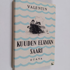 Valentin : Kuuden elämän saari : erään mitättömän Minän k... - pikkukuva 1