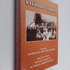 Tuula Lind : Kyläojan takana : Karhulan Skyttien juuret -... - pikkukuva 1