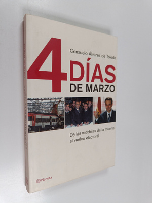Consuelo Alvarez de Toledo : 4 dias de marzo - de las moc...