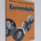 Kasvurenkaita : psykologia ja kehityspsykologia - pikkukuva 1