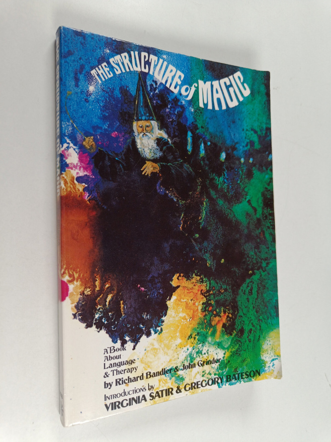 Richard Bandler : The structure of magic, vol. 1 : a book...