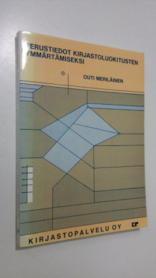Outi Meriläinen : Perustiedot kirjastoluokitusten ymmärtä...