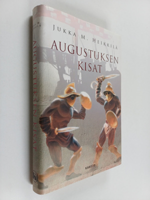 Jukka M. Heikkilä : Augustuksen kisat
