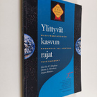 Timo Paukku ym. : Ylittyvät kasvun rajat - maailmanyhteis... - pikkukuva 1