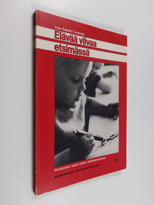 Liisa Eskelä Tuomisto : Elävää viivaa etsimässä : piirtäm...