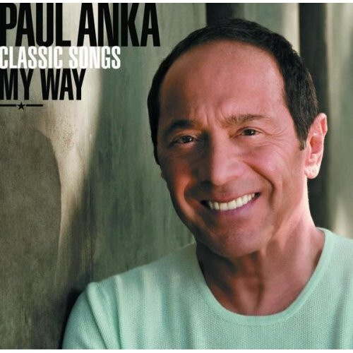 Paul Anka Classic Songs My Way (Universal 2007) SACD