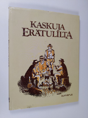 Pertti (kuvitt.) Pihlman : Kaskuja erätulilta