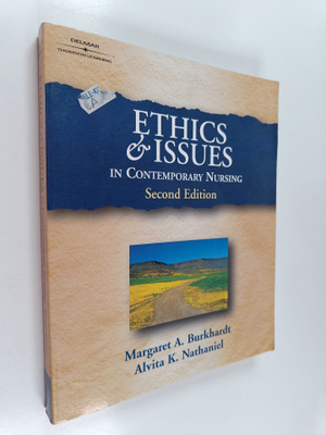 Margaret A. Burkhardt : Ethics and issues in contemporary...